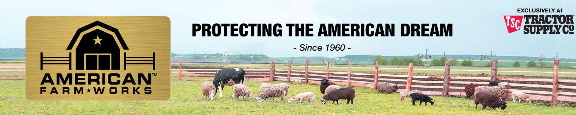 American Farmworks - Protecting the American Dream Since 1960